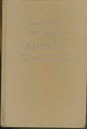 The Image of the Shtetl and Other Studies of Modern Jewish Literary Imagination Judaic Traditions...