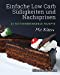 Image du vendeur pour Einfache Low Carb S ¼  igkeiten und Nachspeisen: 25 Fettverbrennende Rezepte (German Edition) [Soft Cover ] mis en vente par booksXpress