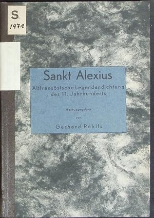 Image du vendeur pour Sankt Alexius. Altfranzsische Legendendichtung des 11. Jahrhunderts. mis en vente par Antiquariat Bookfarm