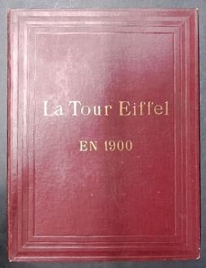 Image du vendeur pour La tour Eiffel en 1900 mis en vente par Librairie de l'Avenue - Henri  Veyrier