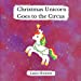 Immagine del venditore per Christmas Unicorn Goes to the Circus [Soft Cover ] venduto da booksXpress