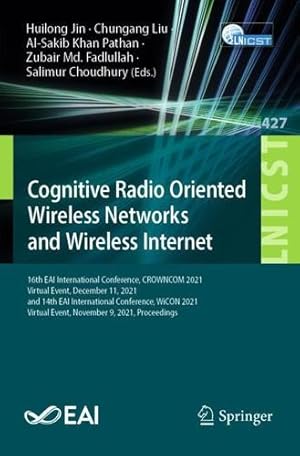 Seller image for Cognitive Radio Oriented Wireless Networks and Wireless Internet (Lecture Notes of the Institute for Computer Sciences, Social Informatics and Telecommunications Engineering) [Paperback ] for sale by booksXpress