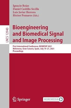 Seller image for Bioengineering and Biomedical Signal and Image Processing: First International Conference, BIOMESIP 2021, Meloneras, Gran Canaria, Spain, July 19-21, . (Lecture Notes in Computer Science) [Paperback ] for sale by booksXpress