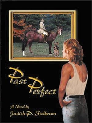 Imagen del vendedor de Past Perfect: A Novel a la venta por WeBuyBooks
