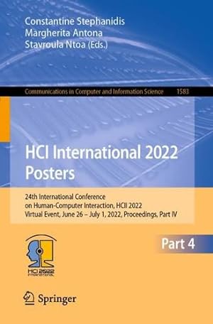 Seller image for HCI International 2022 Posters: 24th International Conference on Human-Computer Interaction, HCII 2022, Virtual Event, June 26 â   July 1, 2022, . in Computer and Information Science, 1583) [Paperback ] for sale by booksXpress