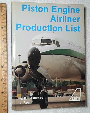Seller image for Piston Engine Airliner Production List for sale by Dilly Dally