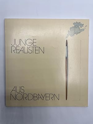 Bild des Verkufers fr Junge Realisten aus Nordbayern : Ausstellung, Stadtgeschichtl. Museen, Nrnberg, Albrecht-Drer-Haus, 14. August - 19. September 1976 , Stdt. Galerie, Wrzburg, 11. November - 31. Dezember 1976 . [Red.: Matthias Mende] zum Verkauf von Antiquariat REDIVIVUS