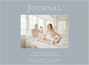 Bild des Verkufers fr Journal: A Mother and Daughter's Recovery from Breast Cancer zum Verkauf von WeBuyBooks