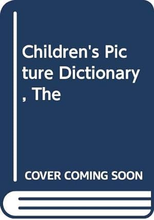 Seller image for Children's Picture Dictionary, The for sale by WeBuyBooks