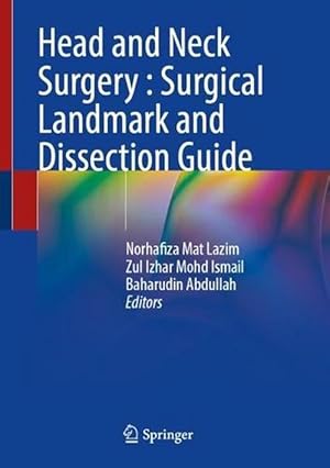 Seller image for Head and Neck Surgery : Surgical Landmark and Dissection Guide (Hardcover) for sale by CitiRetail