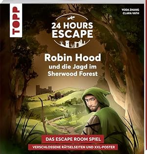 Bild des Verkufers fr 24 HOURS ESCAPE - Das Escape Room Spiel: Robin Hood und die Jagd im Sherwood Forest Verschlossene Rtselseiten und XXL-Poster. Das beliebte Escape Game mit versteckten Geheimnissen zum Verkauf von primatexxt Buchversand