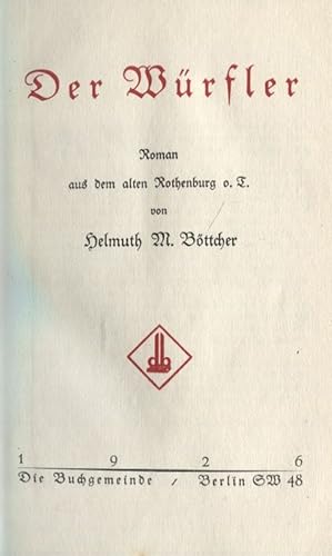 Bild des Verkufers fr Der Wrfler Roman Die Buchgemeinde Vierter Band der Jahresreihe 1925/26 zum Verkauf von Flgel & Sohn GmbH