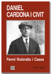 Imagen del vendedor de Daniel Cardona i Civit : 1890-1943 : una biografa poltica a la venta por AG Library