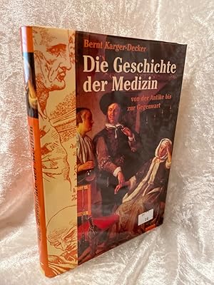 Seller image for Die Geschichte der Medizin von der Antike bis zur Gegenwart for sale by Antiquariat Jochen Mohr -Books and Mohr-
