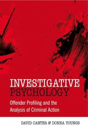 Seller image for Investigative Psychology: Offender Profiling and the Analysis of Criminal Action by Canter, David V., Youngs, Donna [Paperback ] for sale by booksXpress