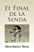 Seller image for El final de la senda (Spanish Edition) Paperback for sale by booksXpress