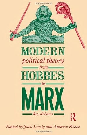 Seller image for Modern Political Theory from Hobbes to Marx: Key Debates [Paperback ] for sale by booksXpress
