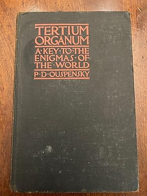 Immagine del venditore per Tertium Organum (The Third Organ of Thought): A Key to the Enigmas of the World. Translated from the Russian by Nicholas Bessaraboff and Claude Bragdon--with an Introduction by Claude Bragdon venduto da Lux Mentis, Booksellers, ABAA/ILAB