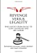 Seller image for Revenge versus Legality: Wild Justice from Balzac to Clint Eastwood and Abu Ghraib by Maynard, Katherine, Kearney, Jarod, Guimond, James [Paperback ] for sale by booksXpress