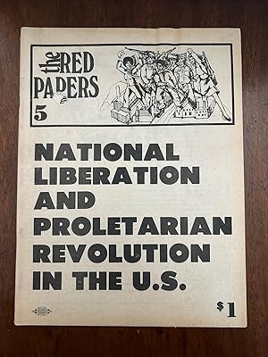 Seller image for The Red Papers, "National Liberation and Proletarian Revolution in the U.S." [Issue 5] for sale by Lux Mentis, Booksellers, ABAA/ILAB