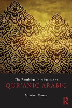 Seller image for The Routledge Introduction to Qur'anic Arabic by Younes, Munther [Paperback ] for sale by booksXpress