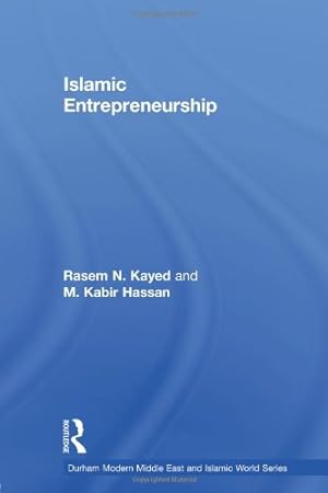 Seller image for Islamic Entrepreneurship (Durham Modern Middle East and Islamic World) by Kayed, Rasem N., Hassan, M. Kabir [Paperback ] for sale by booksXpress