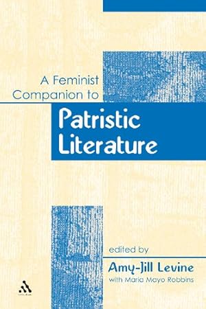 Imagen del vendedor de A Feminist Companion to Patristic Literature (Feminist Companion to the New Testament and Early Christian Writings) [Paperback ] a la venta por booksXpress