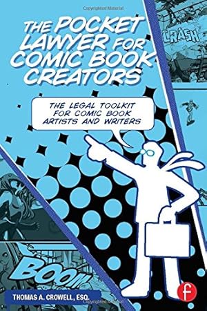 Imagen del vendedor de The Pocket Lawyer for Comic Book Creators: A Legal Toolkit for Comic Book Artists and Writers by Crowell Esq., Thomas A. [Paperback ] a la venta por booksXpress