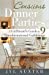 Imagen del vendedor de Conscious Dinner Parties: A Girlfriend's Guide to 9 Transformational Gatherings [Soft Cover ] a la venta por booksXpress