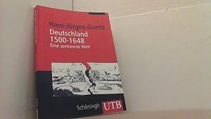 Seller image for Deutschland 1500 - 1648. Eine zertrennte Welt. Sozial- und Kulturgeschichte im berblick. for sale by Antiquariat Uwe Berg