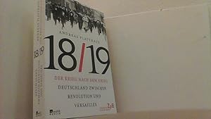 Seller image for Der Krieg nach dem Krieg. Deutschland zwischen Revolution und Versailles 1918/19. for sale by Antiquariat Uwe Berg