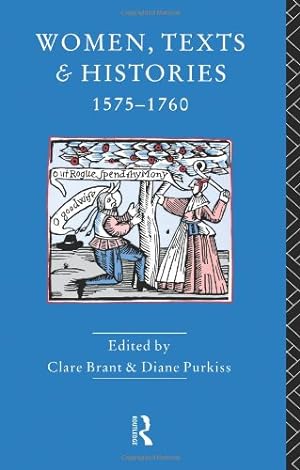 Imagen del vendedor de Women, Texts and Histories 1575-1760 [Paperback ] a la venta por booksXpress