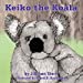 Bild des Verkufers fr Keiko The Koala [Soft Cover ] zum Verkauf von booksXpress