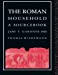 Seller image for The Roman Household: A Sourcebook (Routledge Sourcebooks for the Ancient World) by Gardner, Jane F., Wiedemann, Thomas [Paperback ] for sale by booksXpress