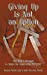 Bild des Verkufers fr Giving Up Is Not an Option: One Man's Struggle to Make the Impossible Possible [Soft Cover ] zum Verkauf von booksXpress