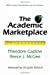 Seller image for The Academic Marketplace by Caplow, Theodore, McGee, Reece [Paperback ] for sale by booksXpress