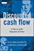 Seller image for Discounted Cash Flow: A Theory of the Valuation of Firms [Hardcover ] for sale by booksXpress