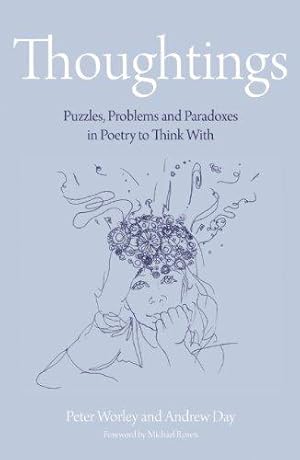 Bild des Verkufers fr The Philosophy Foundation: Thoughtings- Puzzles, Problems and Paradoxes in Poetry to Think With zum Verkauf von WeBuyBooks