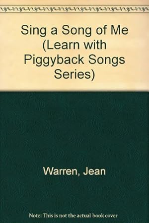 Bild des Verkufers fr Sing a Song of Me (Learn With Piggyback Songs Series) zum Verkauf von WeBuyBooks