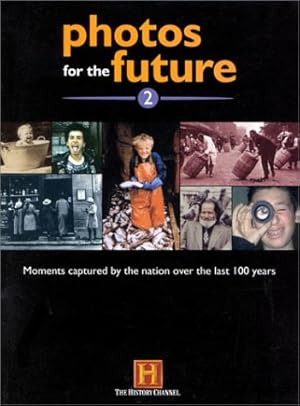 Immagine del venditore per Photos for the Future: Moments Captured by the Nation over the Last 100 Years: 2 venduto da WeBuyBooks