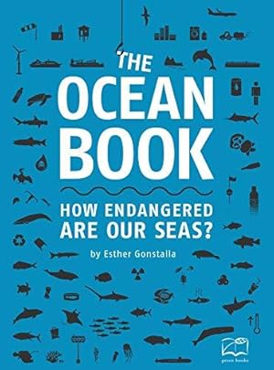 Seller image for The Ocean Book: How endangered are our seas? for sale by WeBuyBooks