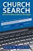 Seller image for Church Search: How to Get Your Ministry to Show Up in Search Engines [Soft Cover ] for sale by booksXpress