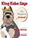 Seller image for King Kobe Says: No Puppies Allowed! [Soft Cover ] for sale by booksXpress