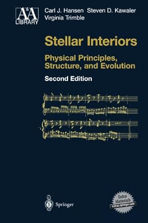 Seller image for Stellar Interiors - Physical Principles, Structure, and Evolution by Hansen, Carl J., Kawaler, Steven D, Trimble, Virginia [Hardcover ] for sale by booksXpress