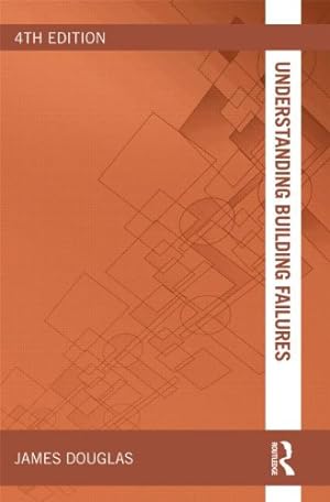 Seller image for Understanding Building Failures (Understanding Construction) by Douglas, James, Ransom, Bill [Paperback ] for sale by booksXpress