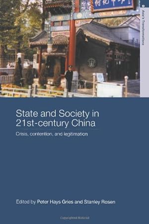 Seller image for State and Society in 21st Century China: Crisis, Contention and Legitimation (Asia's Transformations) by Peter Gries, Stanley Rosen [Paperback ] for sale by booksXpress