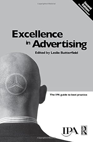 Seller image for Excellence in Advertising, Second Edition (Chartered Institute of Marketing (Paperback)) by Butterfield, Leslie [Paperback ] for sale by booksXpress