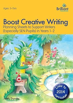 Bild des Verkufers fr Boost Creative Writing-Planning Sheets to Support Writers (Especially SEN Pupils) in Years 1-2 zum Verkauf von moluna