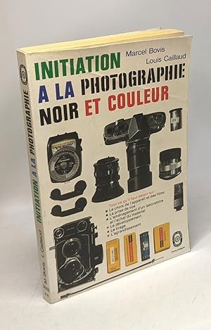 Imagen del vendedor de Initiation  la photographie noir et couleur a la venta por crealivres