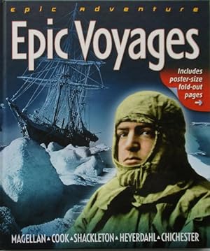 Imagen del vendedor de EPIC VOYAGES: Magellan - Cook - Shackleton - Heyerdahl - Chichester a la venta por Jean-Louis Boglio Maritime Books